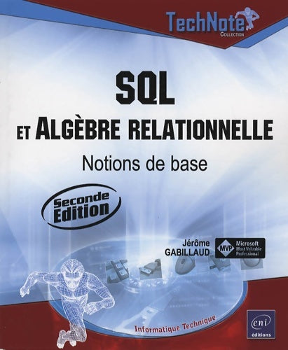 Livrenpoche : Sql et algèbre relationnelle - notions de base (deuxième édition) - Jérôme Gabillaud - Livre