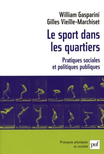 Livrenpoche : Le sport dans les quartiers : Pratiques sociales et politiques publiques - William Gasparini - Livre