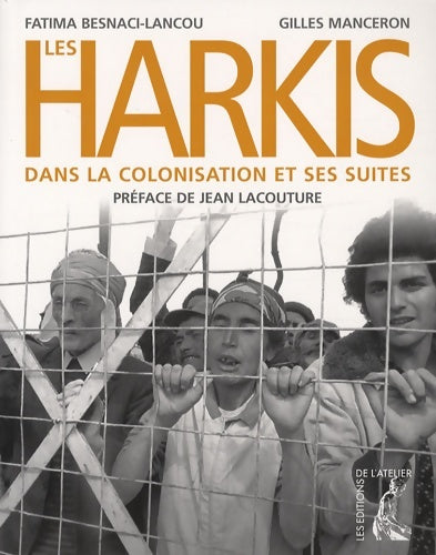 Livrenpoche : Les harkis dans la colonisation et ses suites - Fatima Besnaci-Lancou - Livre