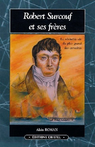 Livrenpoche : Robert surcouf et ses frères - Roman Alain - Livre