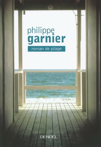 Livrenpoche : Roman de plage - Philippe Garnier (1964 - ... ) - Livre