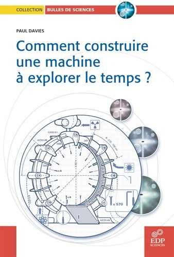 Livrenpoche : Comment construire une machine à explorer le temps? - Paul Davies - Livre