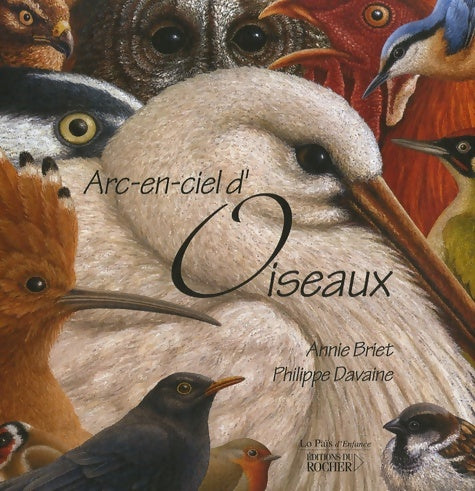 Livrenpoche : Arc-en-ciel d'oiseaux - Annie Briet - Livre