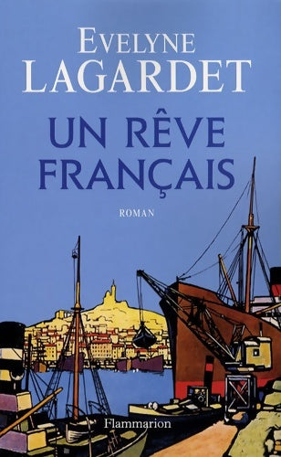 Livrenpoche : Un rêve français - Évelyne Lagardet - Livre