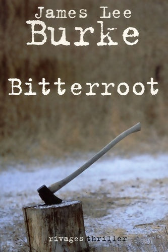 Livrenpoche : Bitterroot - James Lee Burke - Livre