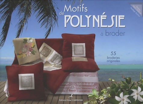 Livrenpoche : Motifs de Polynésie à broder : 55 broderies originales - Nadège Richier - Livre