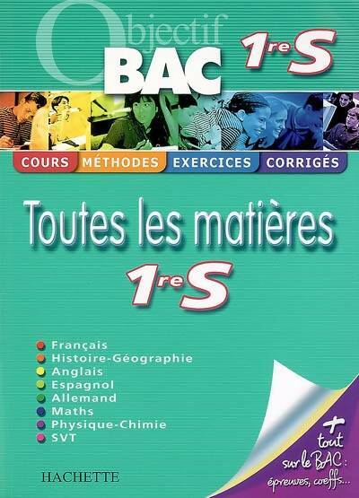 Livrenpoche : Objectif bac toutes les matières 1ère s - Jean Muracciole - Livre