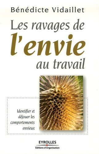 Livrenpoche : Les ravages de l'envie au travail : Identifier et déjouer les comportements envieux - Bénédicte Vidaillet - Livre