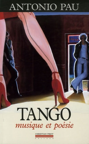 Livrenpoche : Tango : Musique et poésie - Antonio Pau - Livre