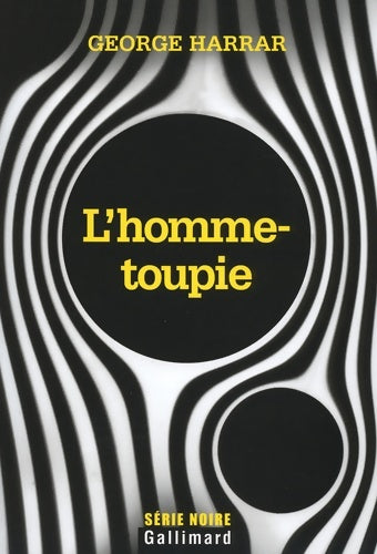 Livrenpoche : L'homme-toupie - George Harrar - Livre