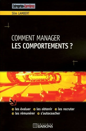 Livrenpoche : Comment manager les comportements ? - Slim Lambert - Livre