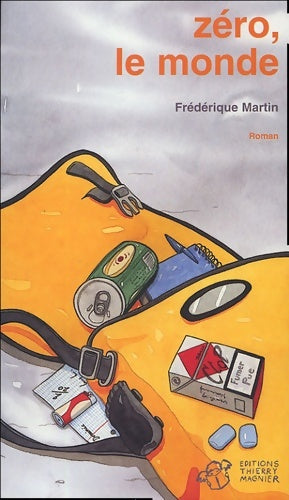 Livrenpoche : Zéro le monde - Frédérique Martin - Livre