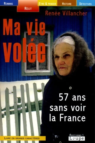 Livrenpoche : Ma vie volée (grands caractères) - Renée Villancher - Livre