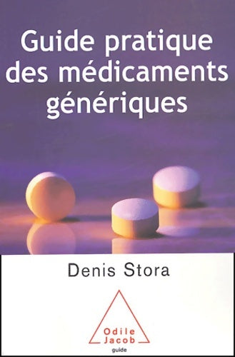 Livrenpoche : Guide des médicaments génériques - Denis Stora - Livre