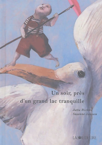 Livrenpoche : Un soir près d'un grand lac tranquille - Jutta Richter - Livre
