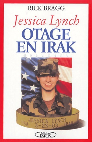 Livrenpoche : Jessica lynch : Otage en Irak - Rick Bragg - Livre