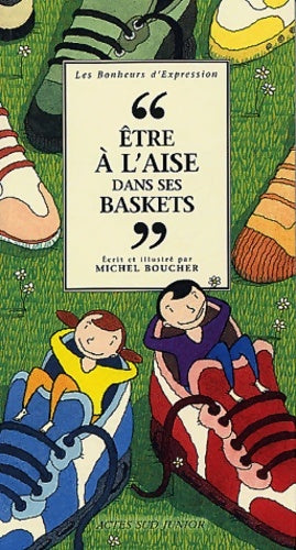 Livrenpoche : être à l'aise dans ses baskets - Michel Boucher - Livre