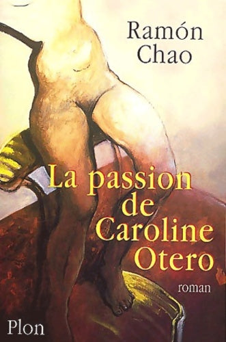 Livrenpoche : La passion de caroline otero - Ramon Chao - Livre