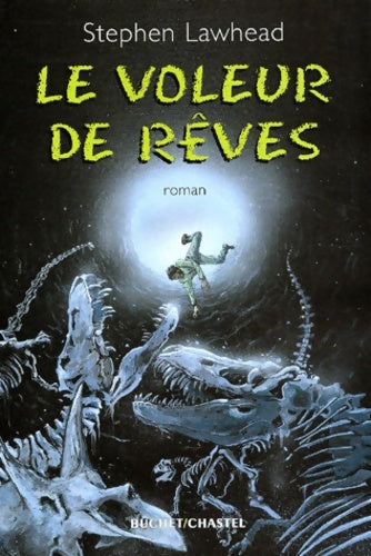 Livrenpoche : Le voleur de rêves - Stephen Lawhead - Livre