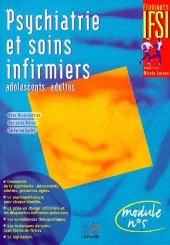Livrenpoche : Psychiatrie et soins infirmiers : Adolescents adultes module numéro 5 - Anne-Marie Garnier - Livre