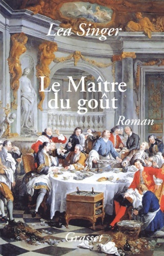 Livrenpoche : Le maître du goût - Léa Singer - Livre