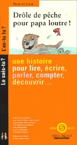 Livrenpoche : Drôle de pêche pour papa loutre - Demars - Livre