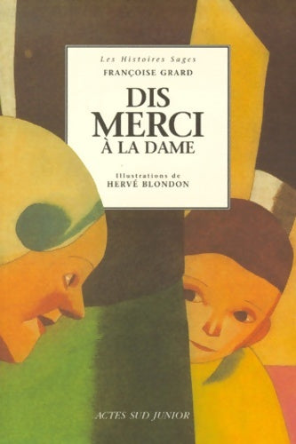 Livrenpoche : Dis merci à la dame - Françoise Grard - Livre