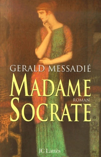 Livrenpoche : Madame Socrate - Gérald Messadié - Livre