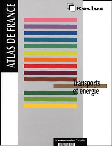 Livrenpoche : Atlas de France numéro 11 transports et énergie - Groupement D'intérêt Public Reclus - Livre