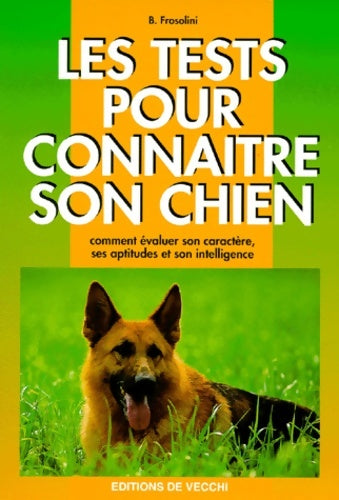 Livrenpoche : Les tests pour connaître votre chien - Bianca Frosolini - Livre