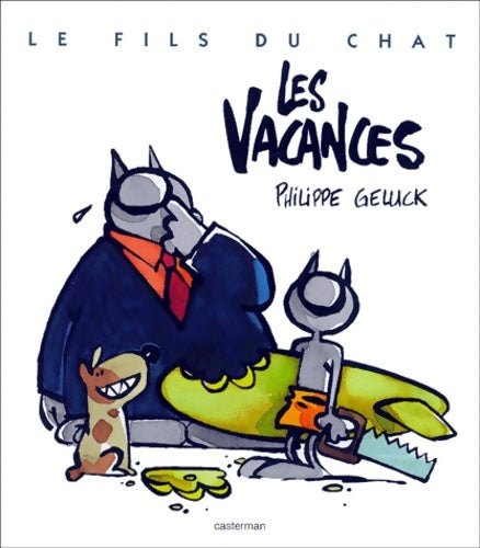 Livrenpoche : Le fils du chat Tome VI : Les vacances - Philippe Geluck - Livre