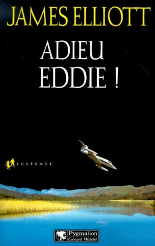 Livrenpoche : Adieu Eddie ! - James Elliott - Livre