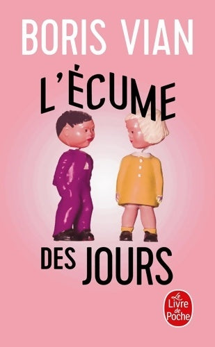 Livrenpoche : L'écume des jours de Boris Vian - Gérard Roubichou - Livre
