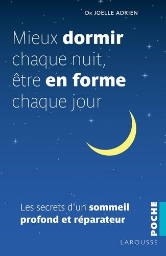 Livrenpoche : Mieux dormir chaque nuit, être en forme chaque jour - Joëlle Adrien - Livre