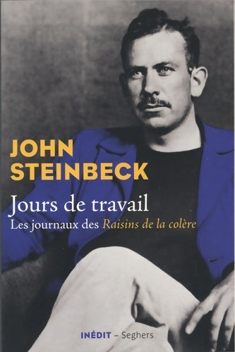 Livrenpoche : Jours de travail. Les journaux des Raisons de la colère - John Steinbeck - Livre
