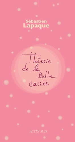 Livrenpoche : Théorie de la bulle carrée - Sébastien Lapaque - Livre