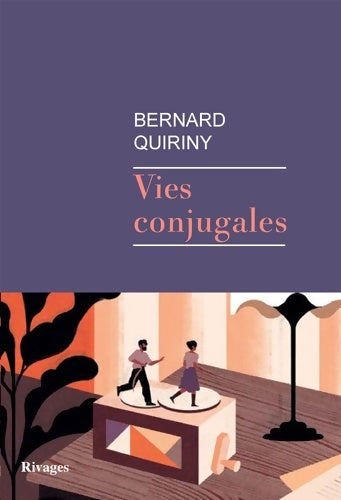 Livrenpoche : Vies conjugales - Bernard Quiriny - Livre