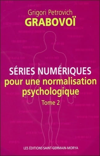 Livrenpoche : Séries numériques pour une normalisation psychologique Tome II - Grigori Petrovich Grabovoï - Livre