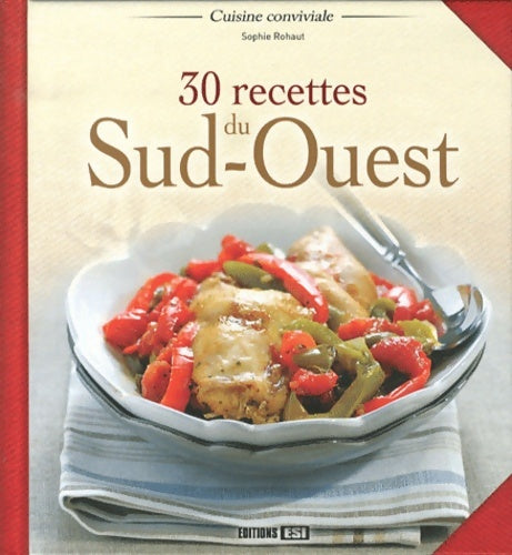 Livrenpoche : 30 recettes du sud-ouest - Sophie Rohaut - Livre