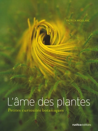 Livrenpoche : Ame des plantes (l') (version verte) - Patrick Mioulane - Livre