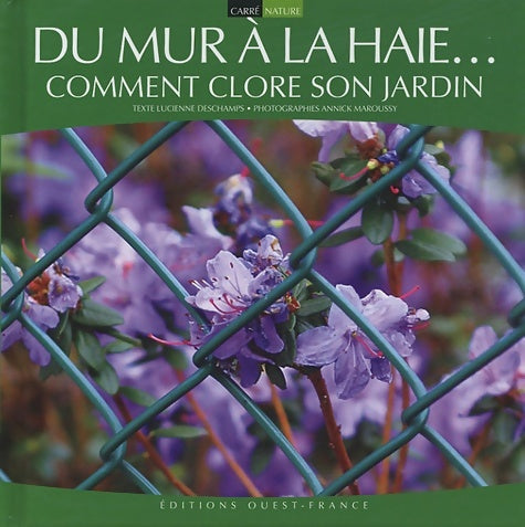 Livrenpoche : Du mur à la haie... : Comment clore son jardin - Lucienne Deschamps - Livre