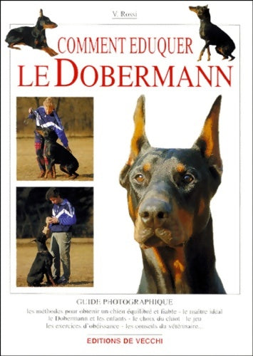 Livrenpoche : Comment éduquer le dobermann - V. Rossi - Livre