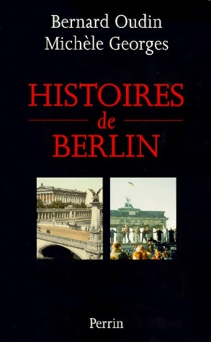Livrenpoche : Histoire de Berlin - Bernard Oudin - Livre