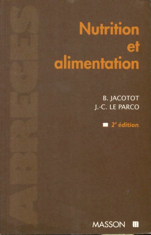 Livrenpoche : Nutrition et alimentation 2e édition - Bernard Jacotot - Livre