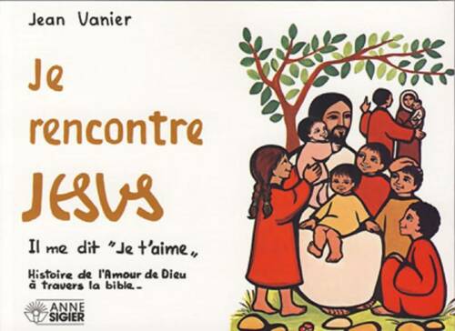 Livrenpoche : Je rencontre jésus - Jean Vanier - Livre