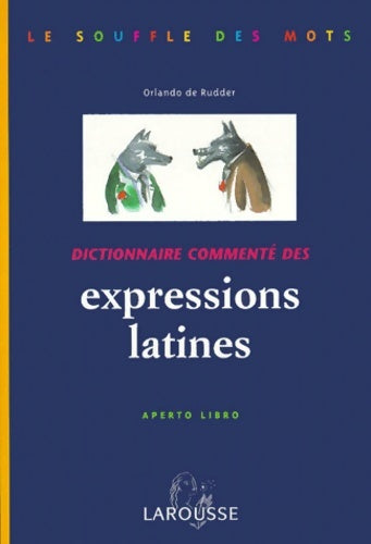 Livrenpoche : Dictionnaire commenté des expressions latines : Aperto libro - Orlando De Rudder - Livre