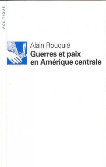 Livrenpoche : Guerres et paix en Amérique centrale - Alain Rouquié - Livre