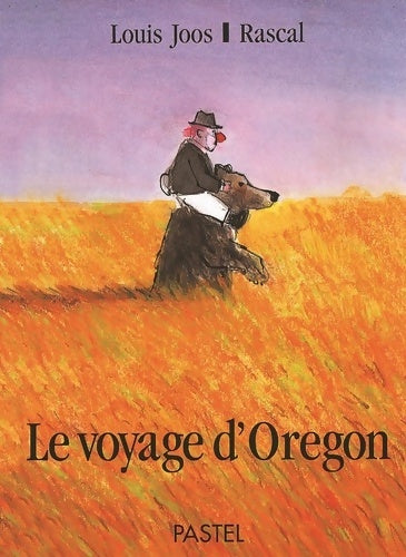 Livrenpoche : Le voyage d'Oregon - Rascal - Livre