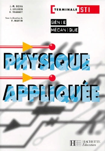 Livrenpoche : Physique appliquée Terminale STI génie mécanique - Collectif - Livre