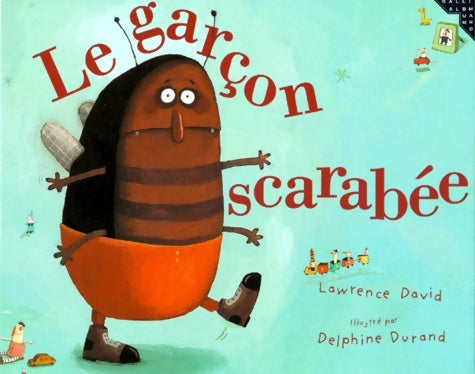 Livrenpoche : Le garçon scarabée - Delphine Durand - Livre